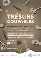 Affiche de l’exposition Trésors coupables - Pillages archéologiques