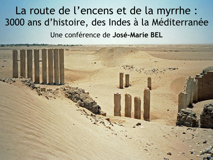 Conférence – la Route de l’Encens et de la Myrrhe