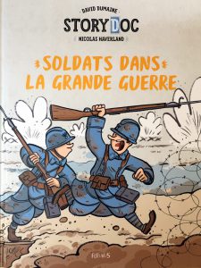 Soldats dans la Grande Guerre © Fleurus